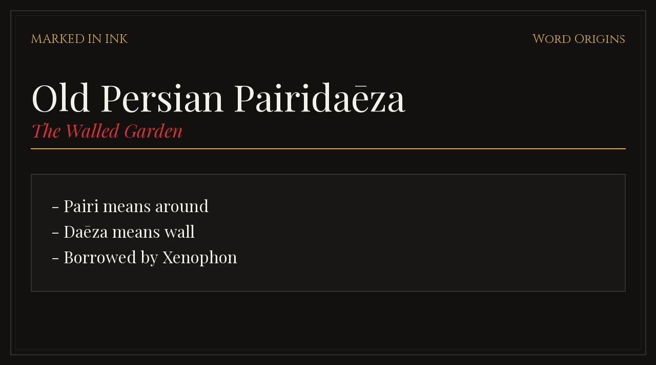 Old Persian Pairidaēza