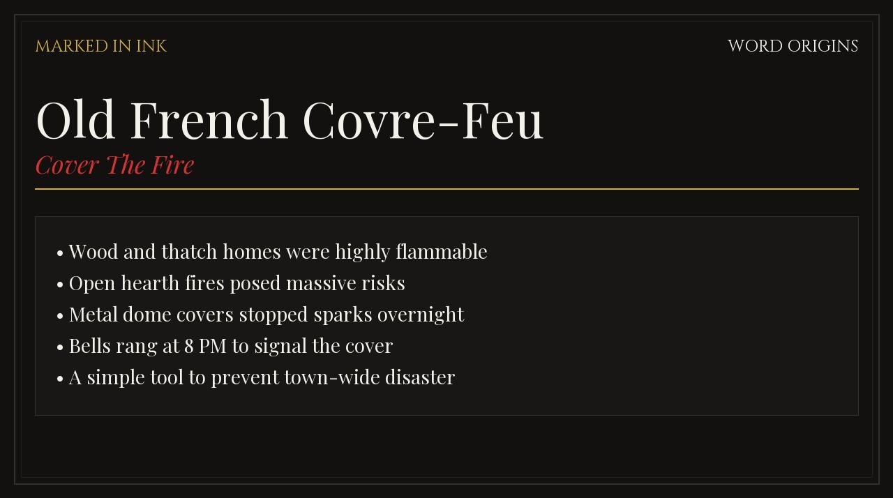 Old French Covre-Feu Breakdown