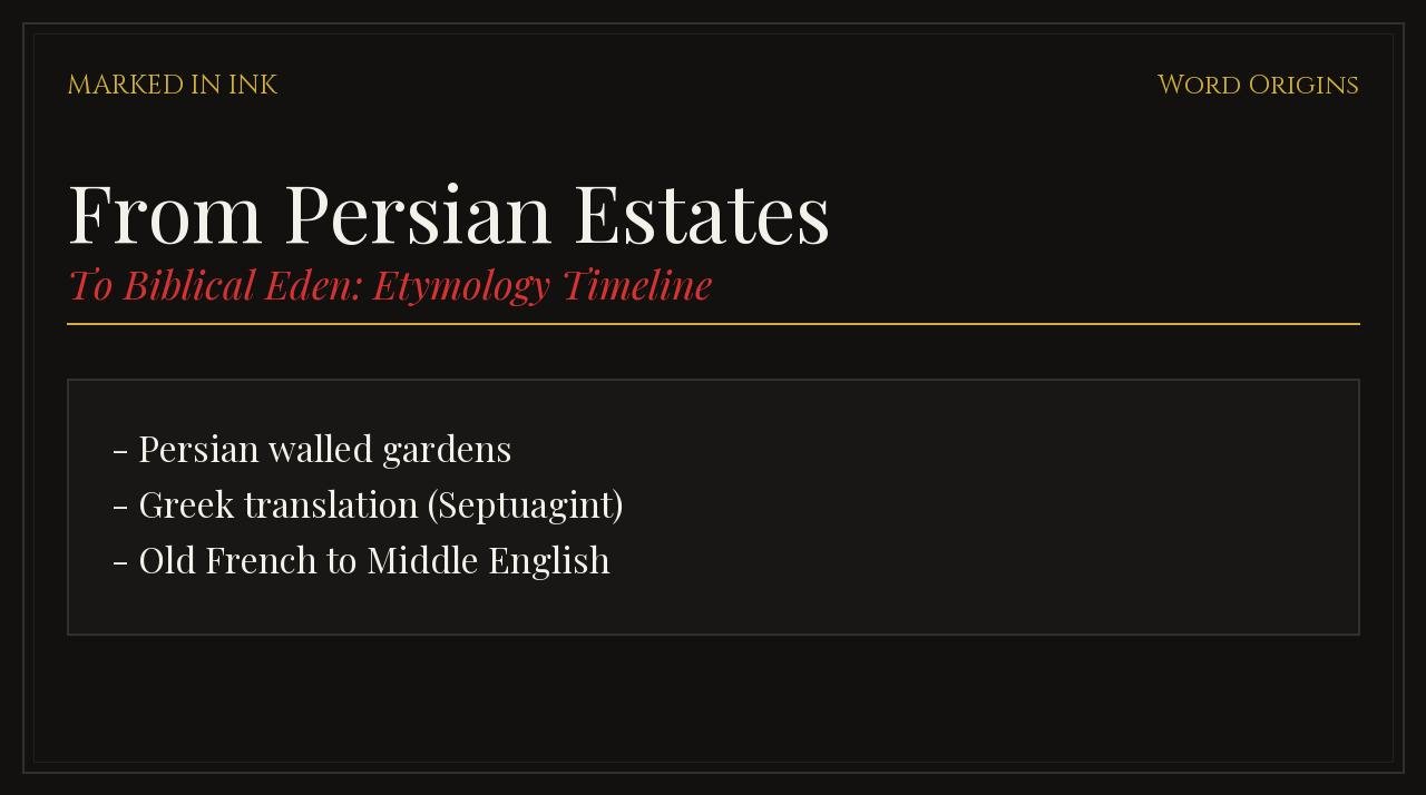 From Persian Estates to Biblical Eden