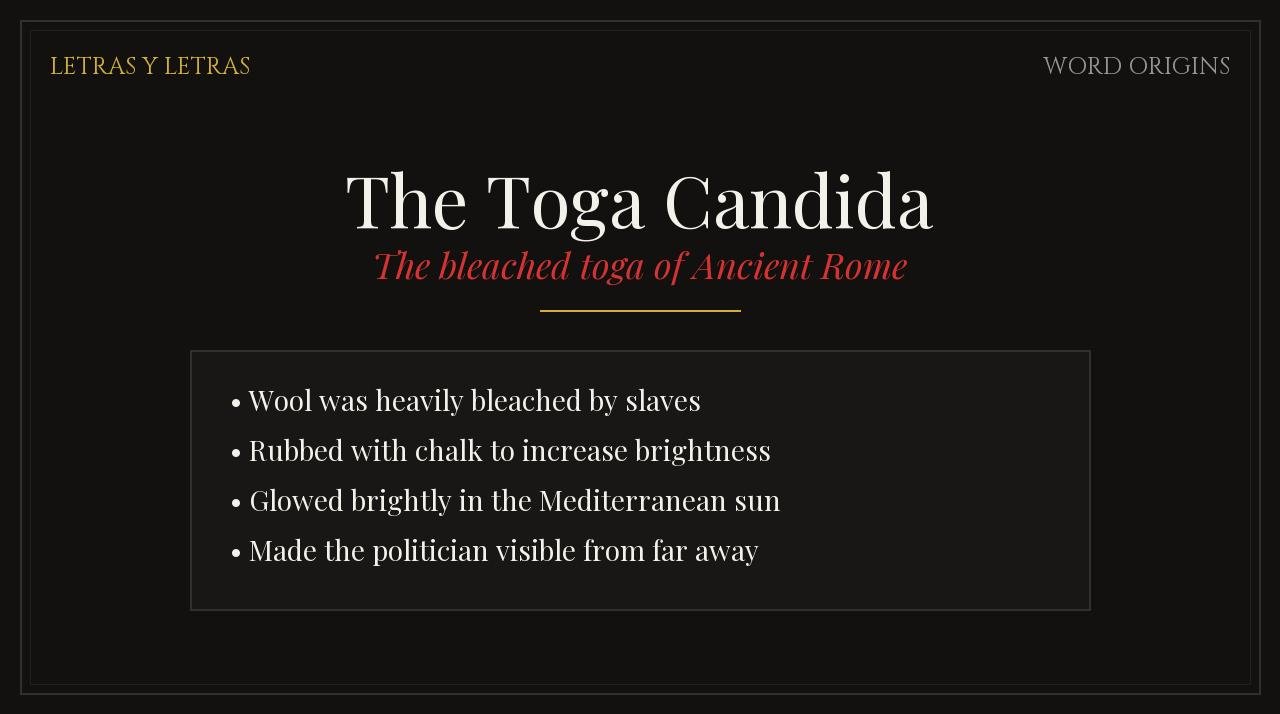 Toga Candida: The Bleached Toga of Ancient Rome
