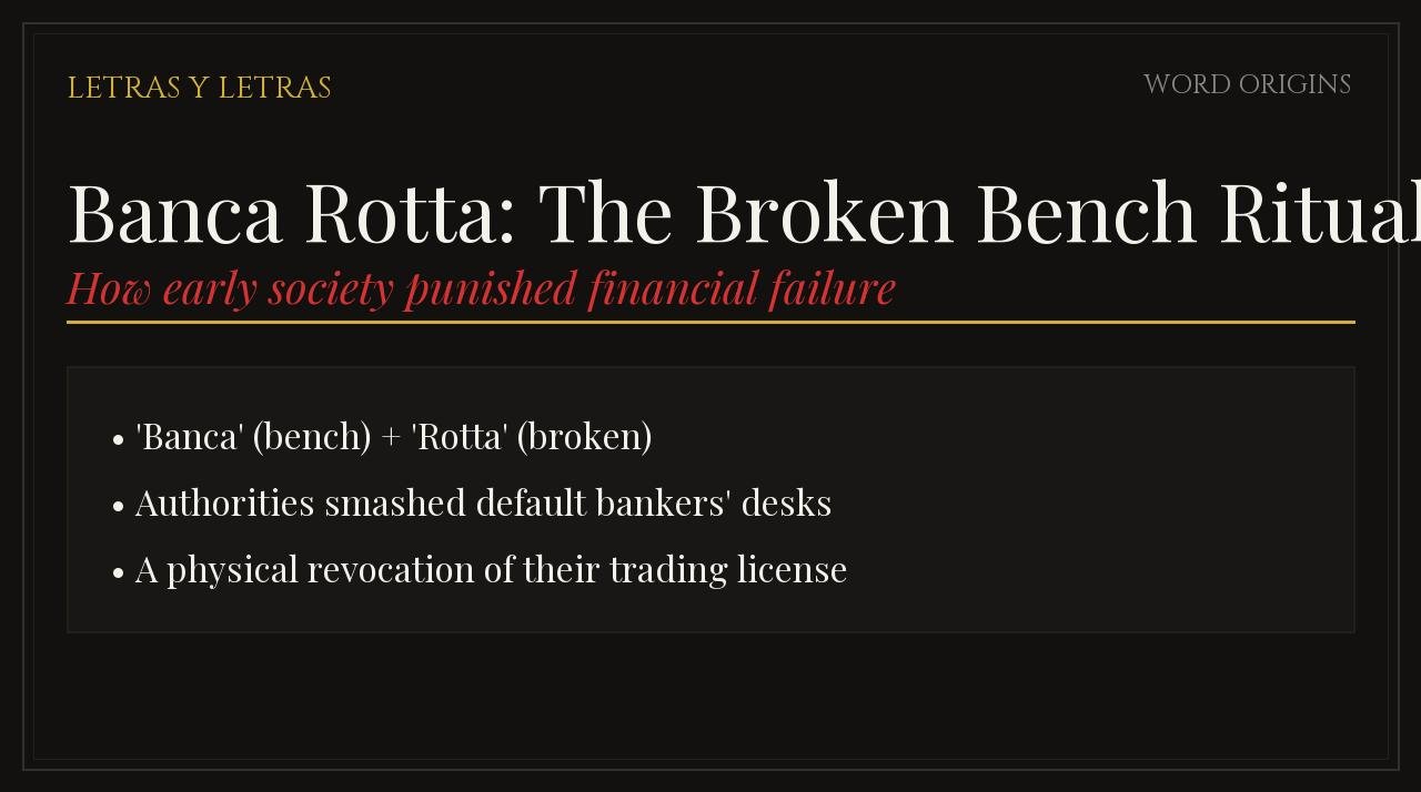 Banca rotta broken bench origin